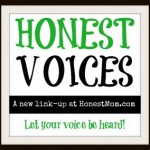 Honest-Voices-linkup-at-HonestMom.com_-300x284